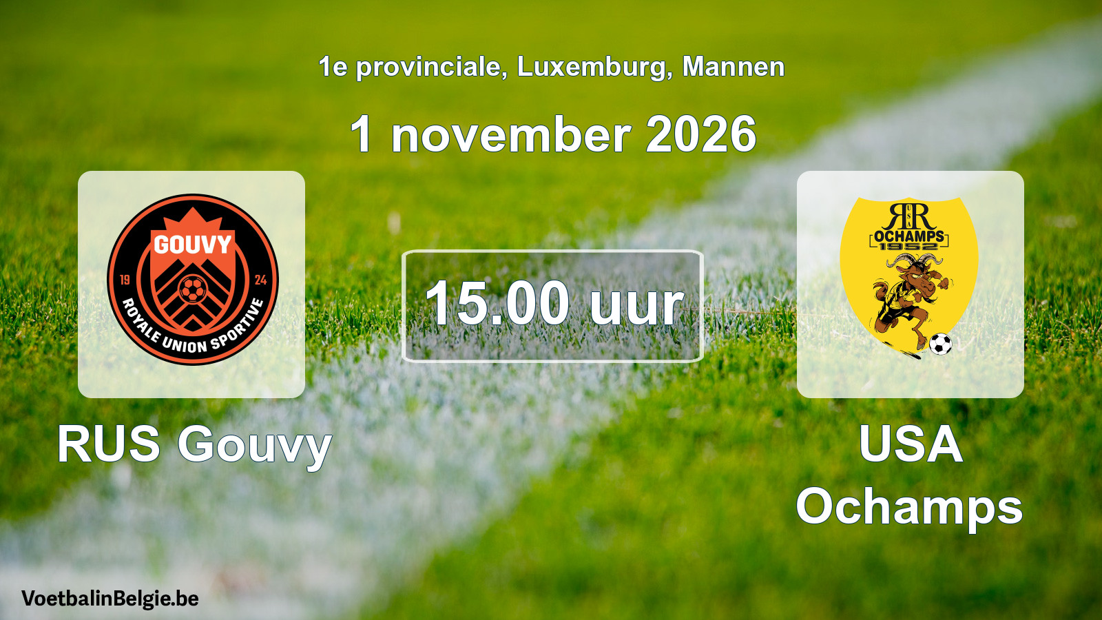 Match prévu football hommes: RUS Gouvy - USA Ochamps (1 novembre 2026)