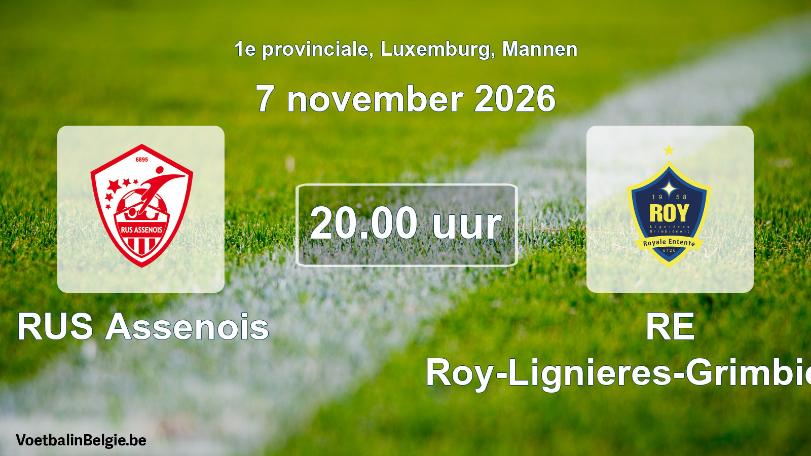 Geplande wedstrijd mannenvoetbal: RUS Assenois - RE Roy-Lignieres-Grimbiemont (7 november 2026)