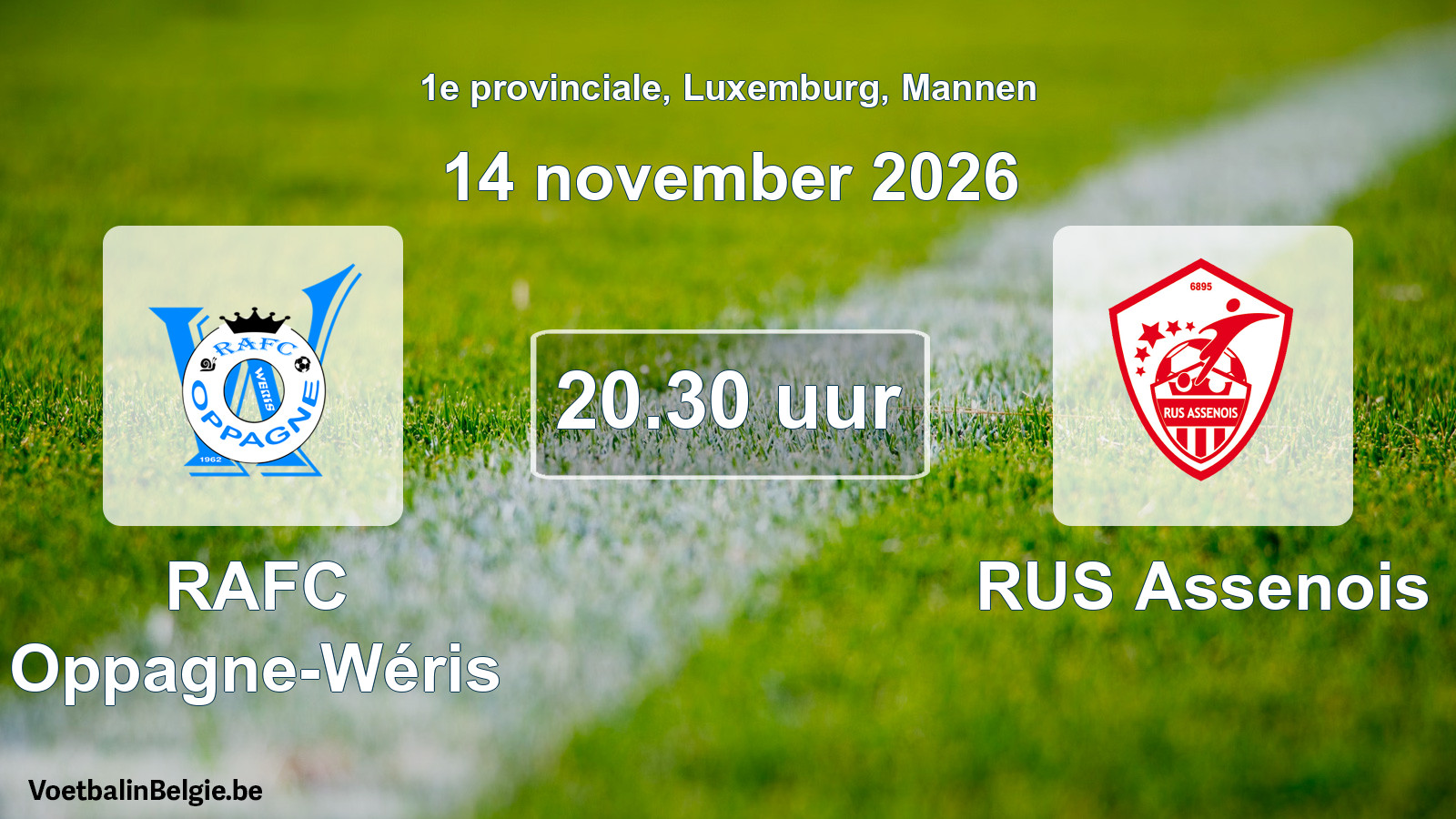 Geplande wedstrijd mannenvoetbal: RAFC Oppagne-Wéris - RUS Assenois (14 november 2026)