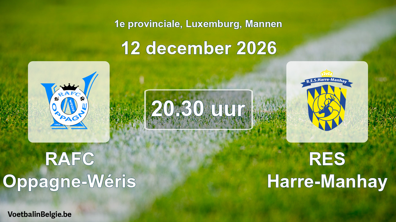 Geplande wedstrijd mannenvoetbal: RAFC Oppagne-Wéris - RES Harre-Manhay (12 december 2026)
