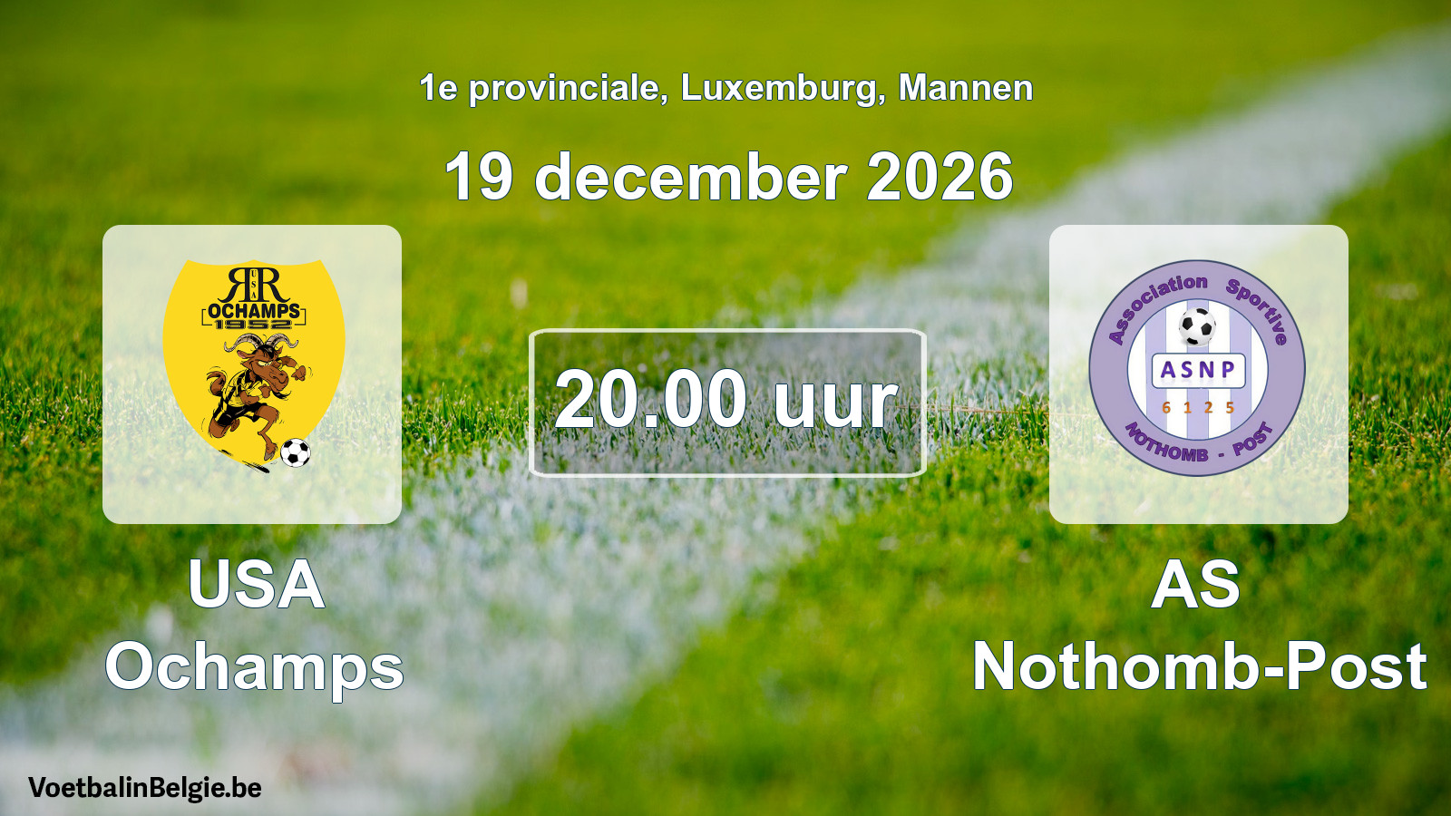 Geplande wedstrijd mannenvoetbal: USA Ochamps - AS Nothomb-Post (19 december 2026)