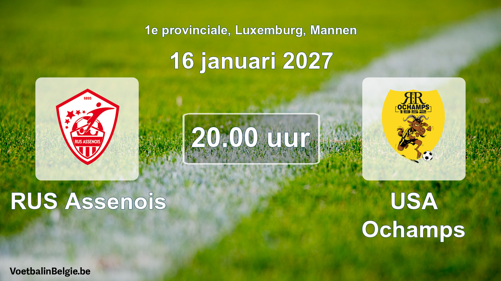 Geplande wedstrijd mannenvoetbal: RUS Assenois - USA Ochamps (16 januari 2027)