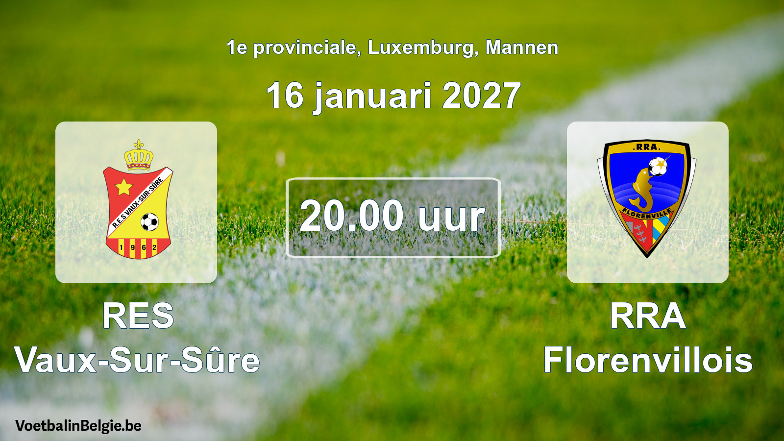 Geplande wedstrijd mannenvoetbal: RES Vaux-Sur-Sûre - RRA Florenvillois (16 januari 2027)