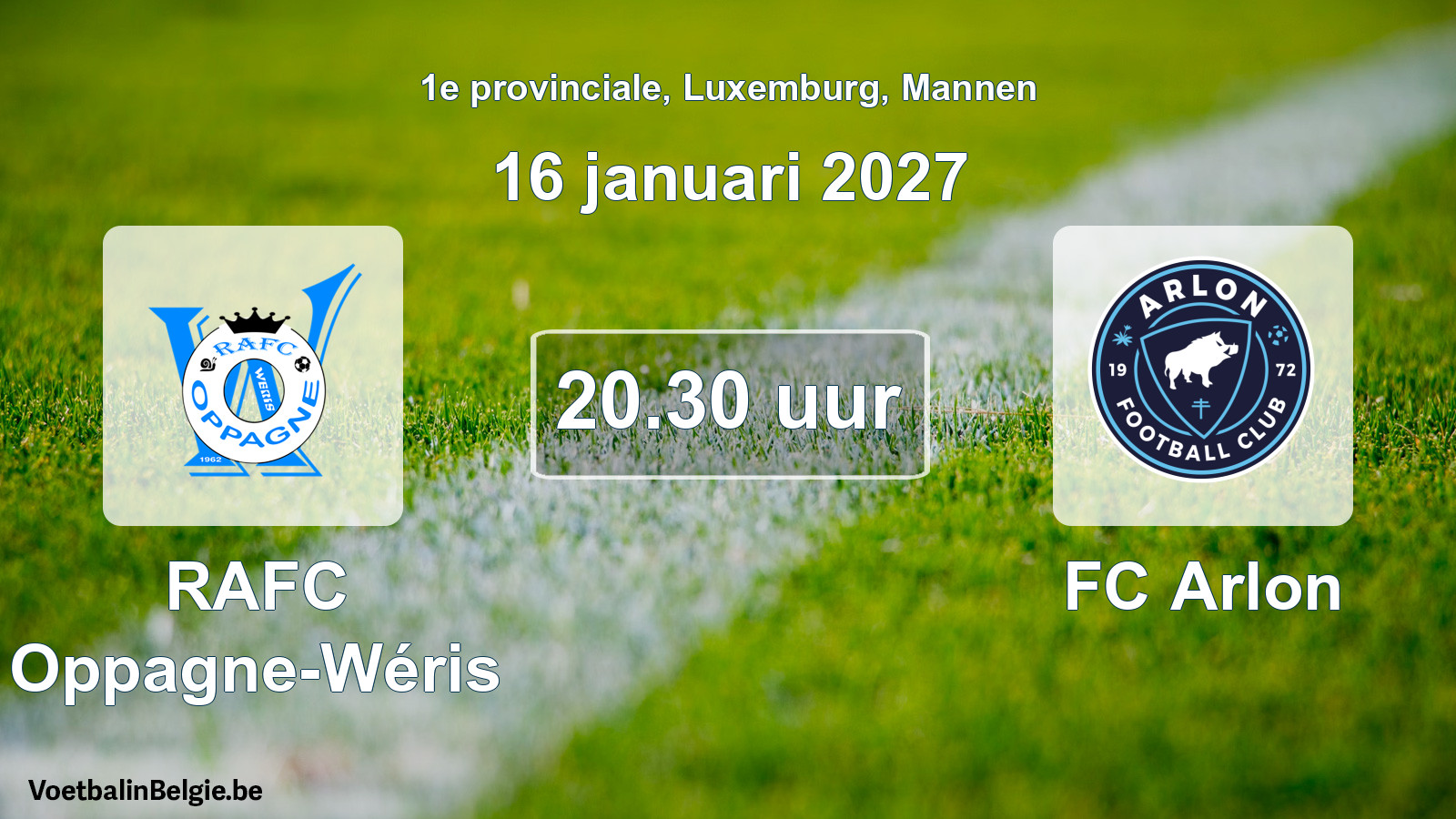 Geplande wedstrijd mannenvoetbal: RAFC Oppagne-Wéris - FC Arlon (16 januari 2027)