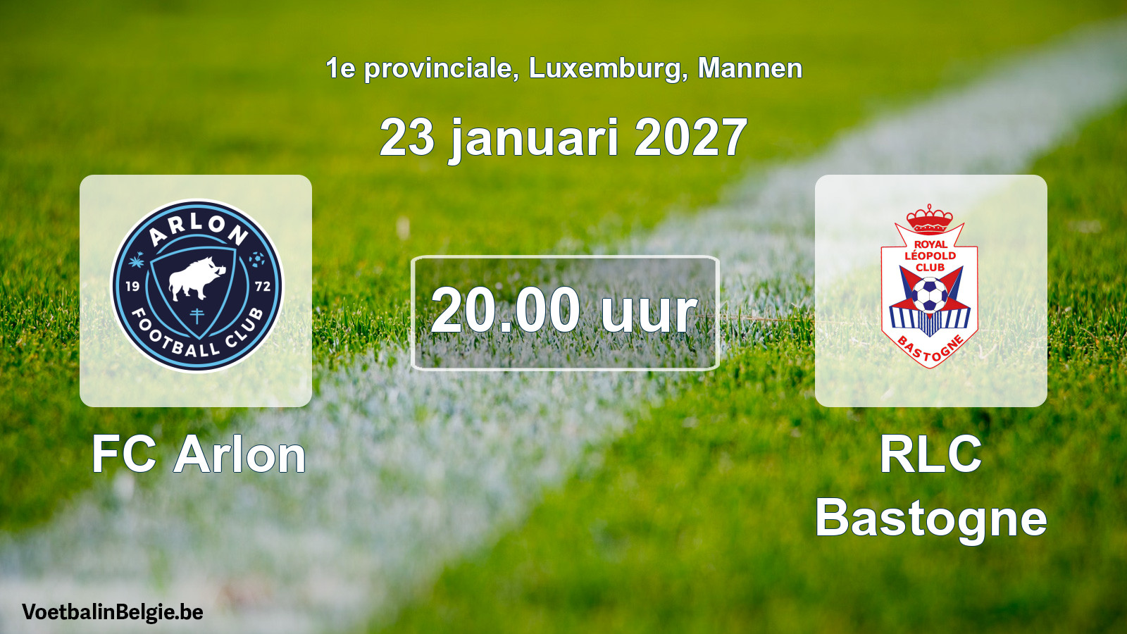 Geplande wedstrijd mannenvoetbal: FC Arlon - RLC Bastogne (23 januari 2027)