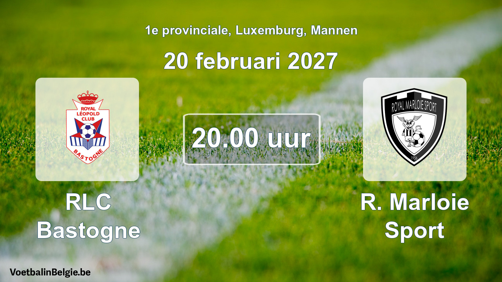 Geplande wedstrijd mannenvoetbal: RLC Bastogne - R. Marloie Sport (20 februari 2027)
