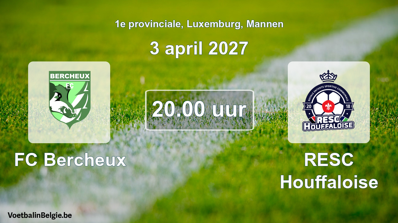 Geplande wedstrijd mannenvoetbal: FC Bercheux - RESC Houffaloise (3 april 2027)