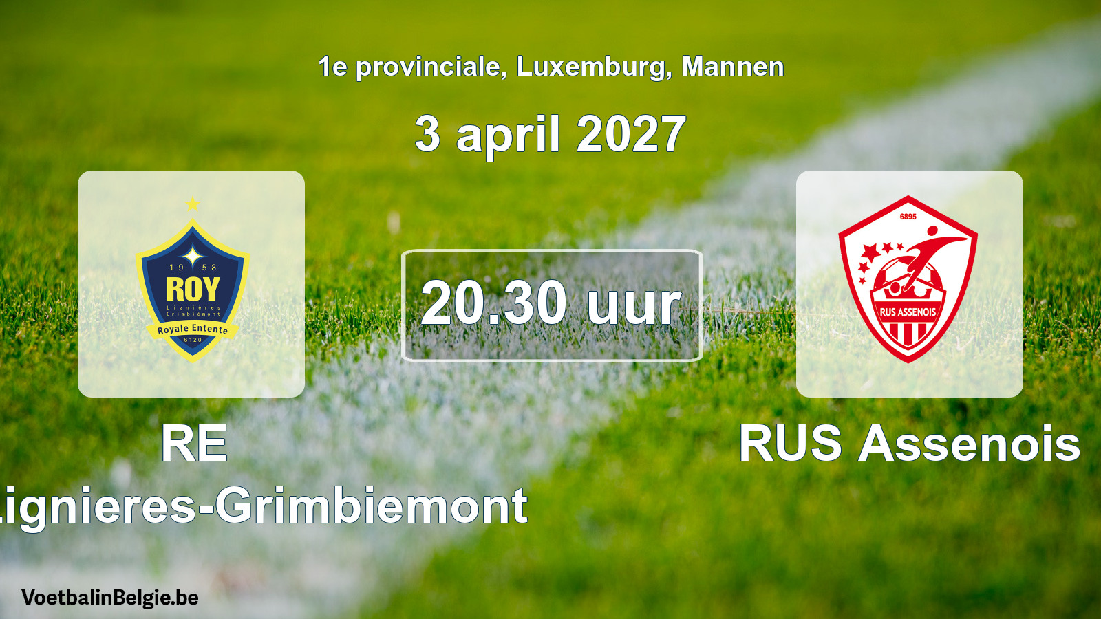 Geplande wedstrijd mannenvoetbal: RE Roy-Lignieres-Grimbiemont - RUS Assenois (3 april 2027)