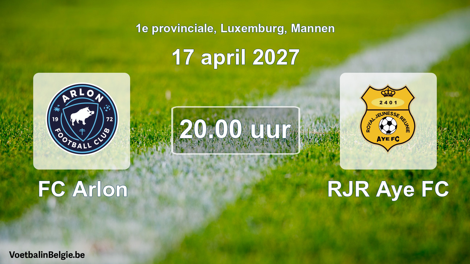 Geplande wedstrijd mannenvoetbal: FC Arlon - RJR Aye FC (17 april 2027)