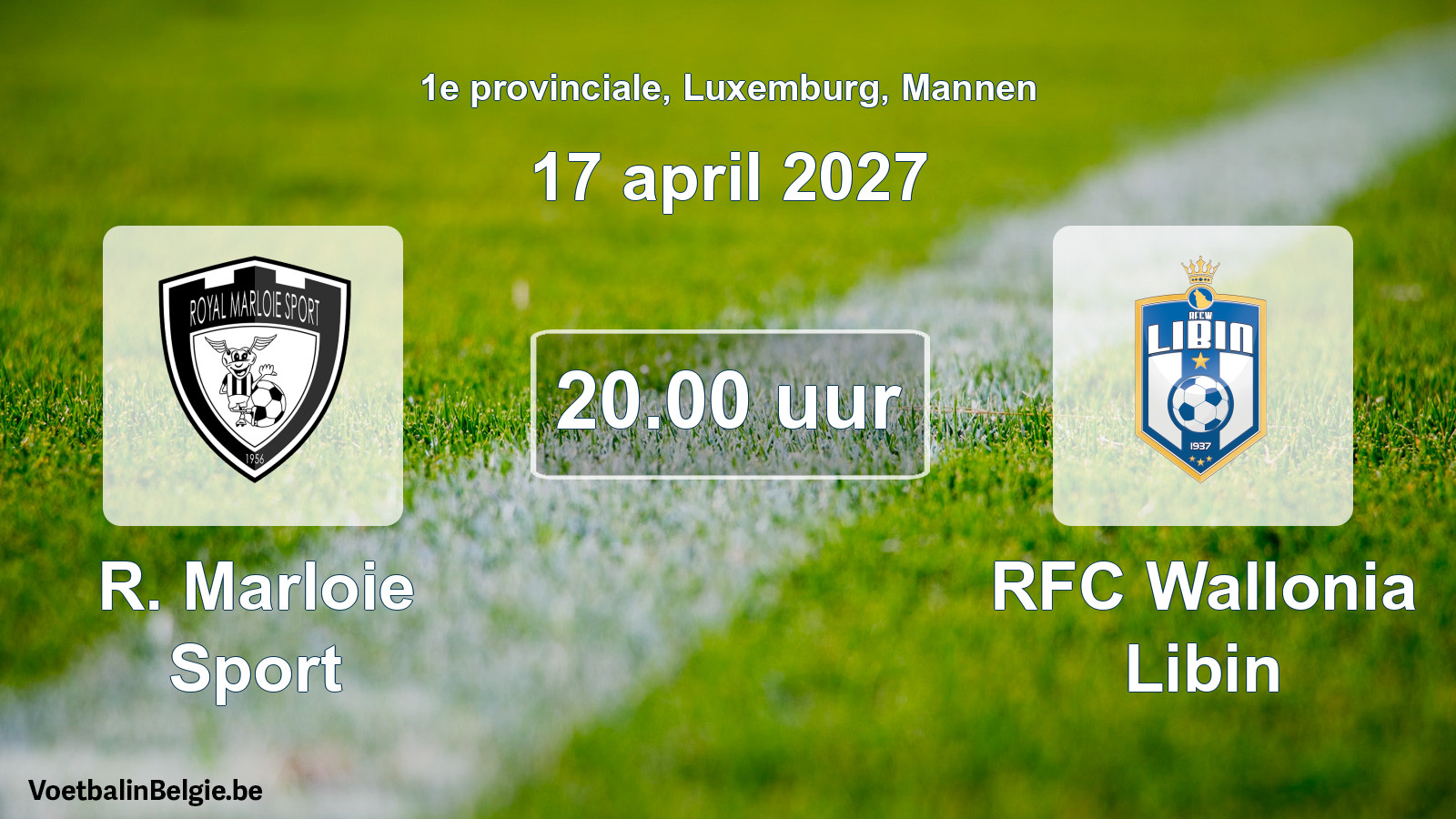 Geplande wedstrijd mannenvoetbal: R. Marloie Sport - RFC Wallonia Libin (17 april 2027)