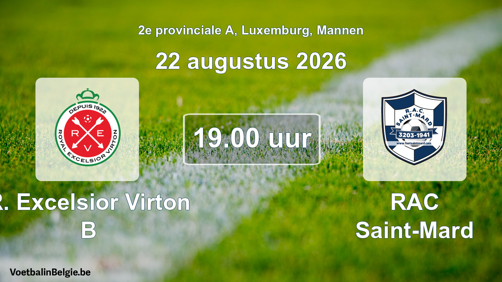 Match prévu football hommes: R. Excelsior Virton B - RAC Saint-Mard (22 août 2026)