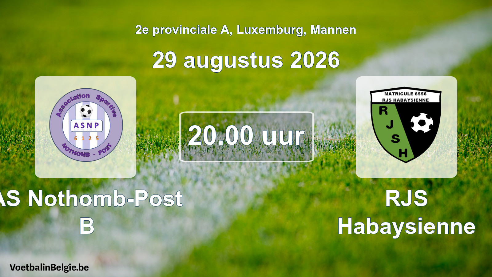 Scheduled match men football: AS Nothomb-Post B - RJS Habaysienne (29 August 2026)
