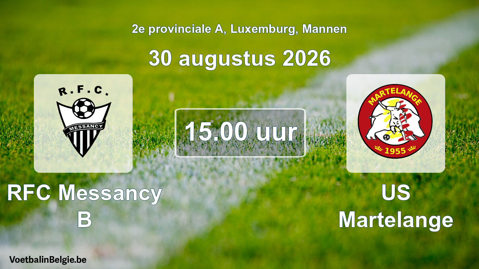 Scheduled match men football: RFC Messancy B - US Martelange (30 August 2026)
