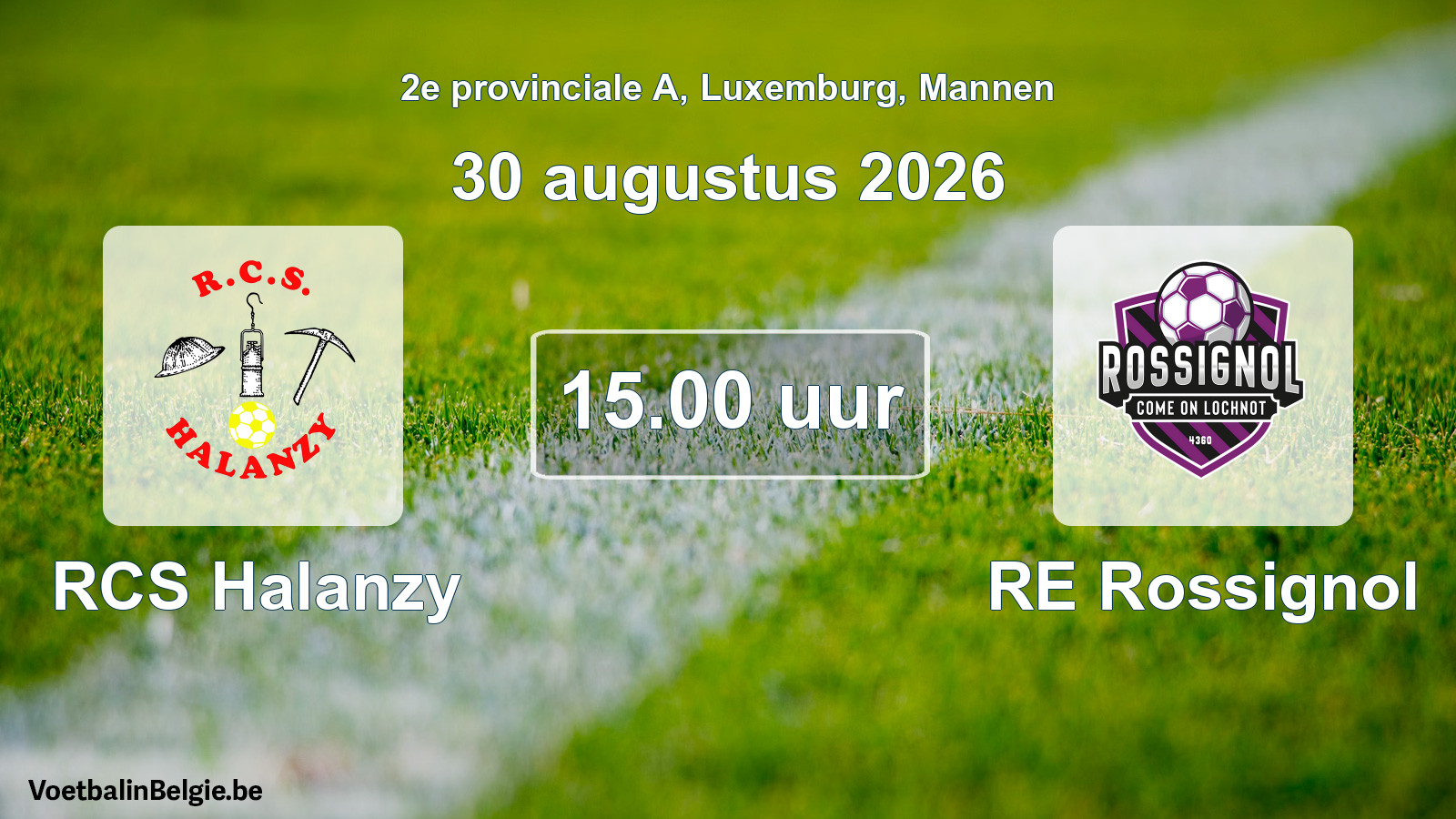 Match prévu football hommes: RCS Halanzy - RE Rossignol (30 août 2026)