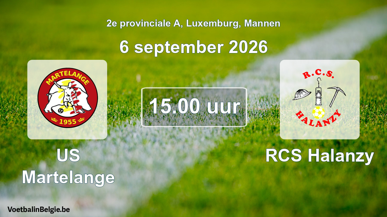 Scheduled match men football: US Martelange - RCS Halanzy (6 September 2026)