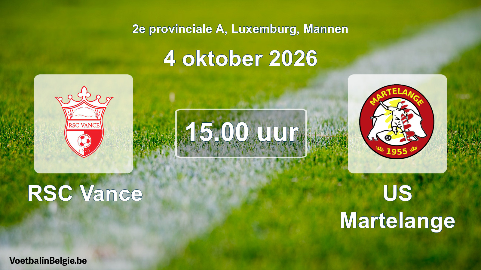 Match prévu football hommes: RSC Vance - US Martelange (4 octobre 2026)