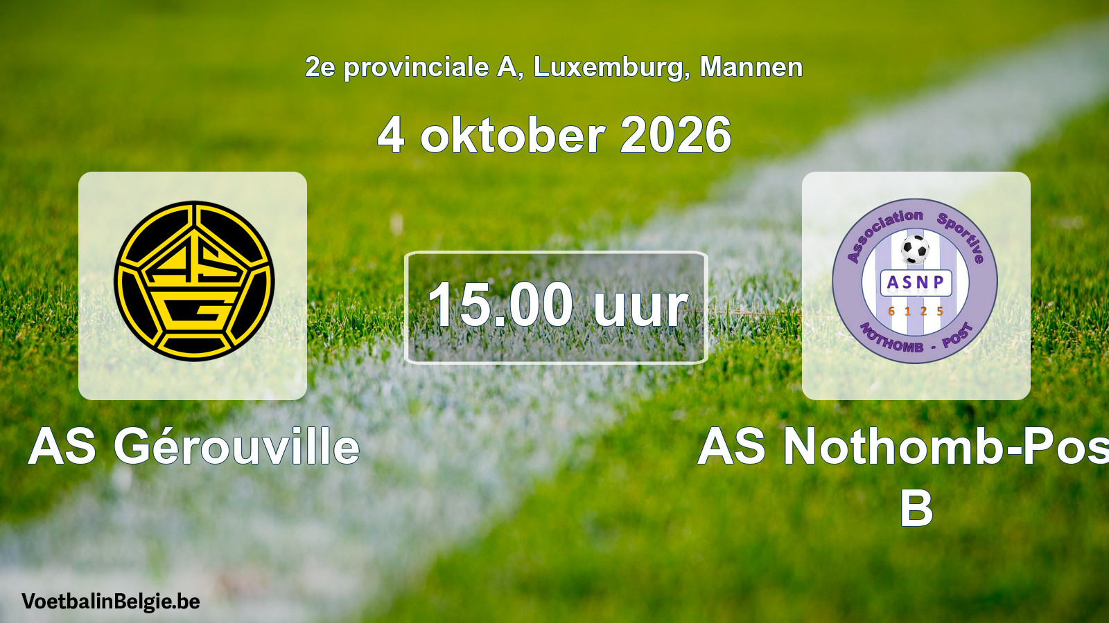 Match prévu football hommes: AS Gérouville - AS Nothomb-Post B (4 octobre 2026)