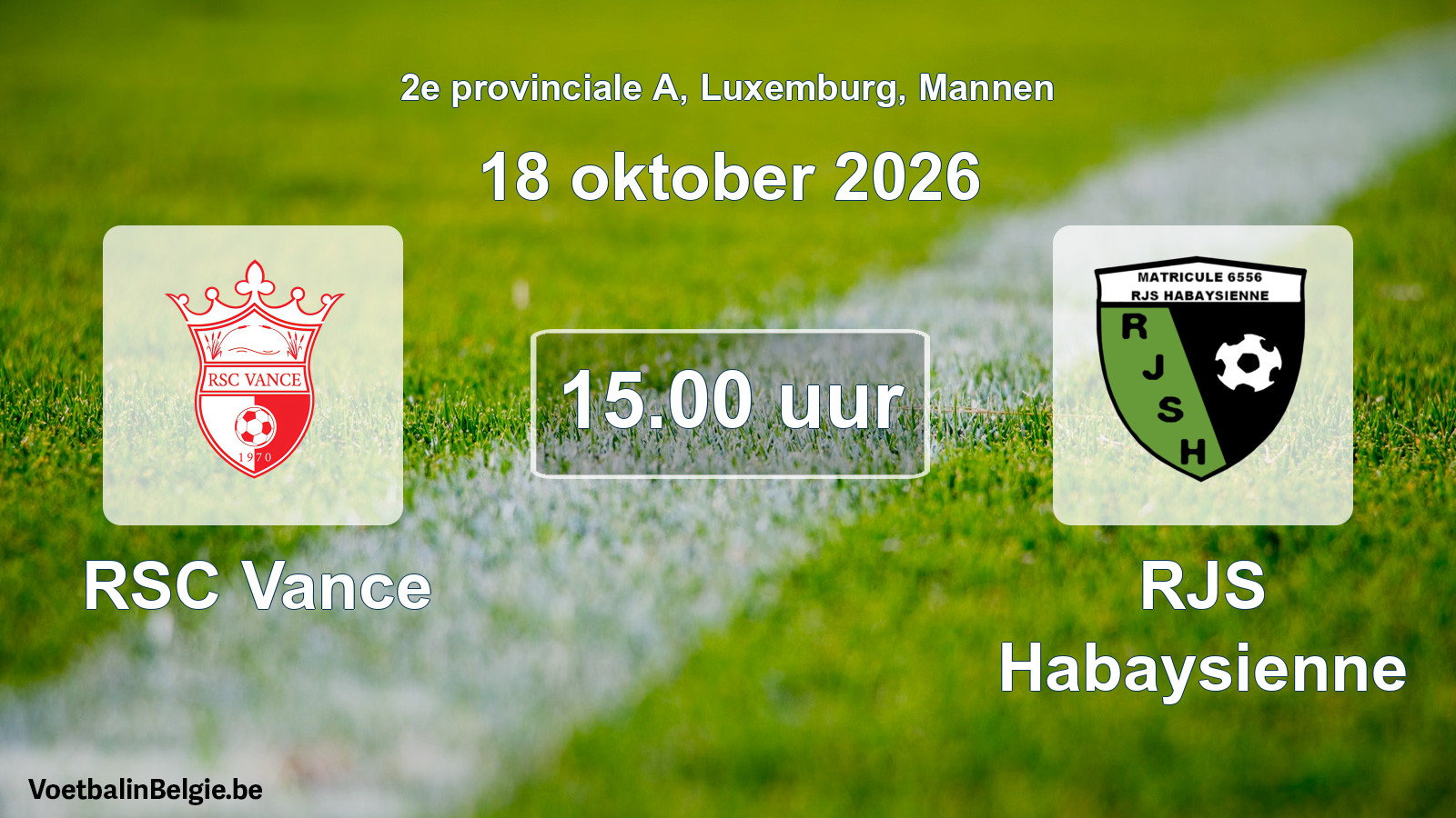 Match prévu football hommes: RSC Vance - RJS Habaysienne (18 octobre 2026)