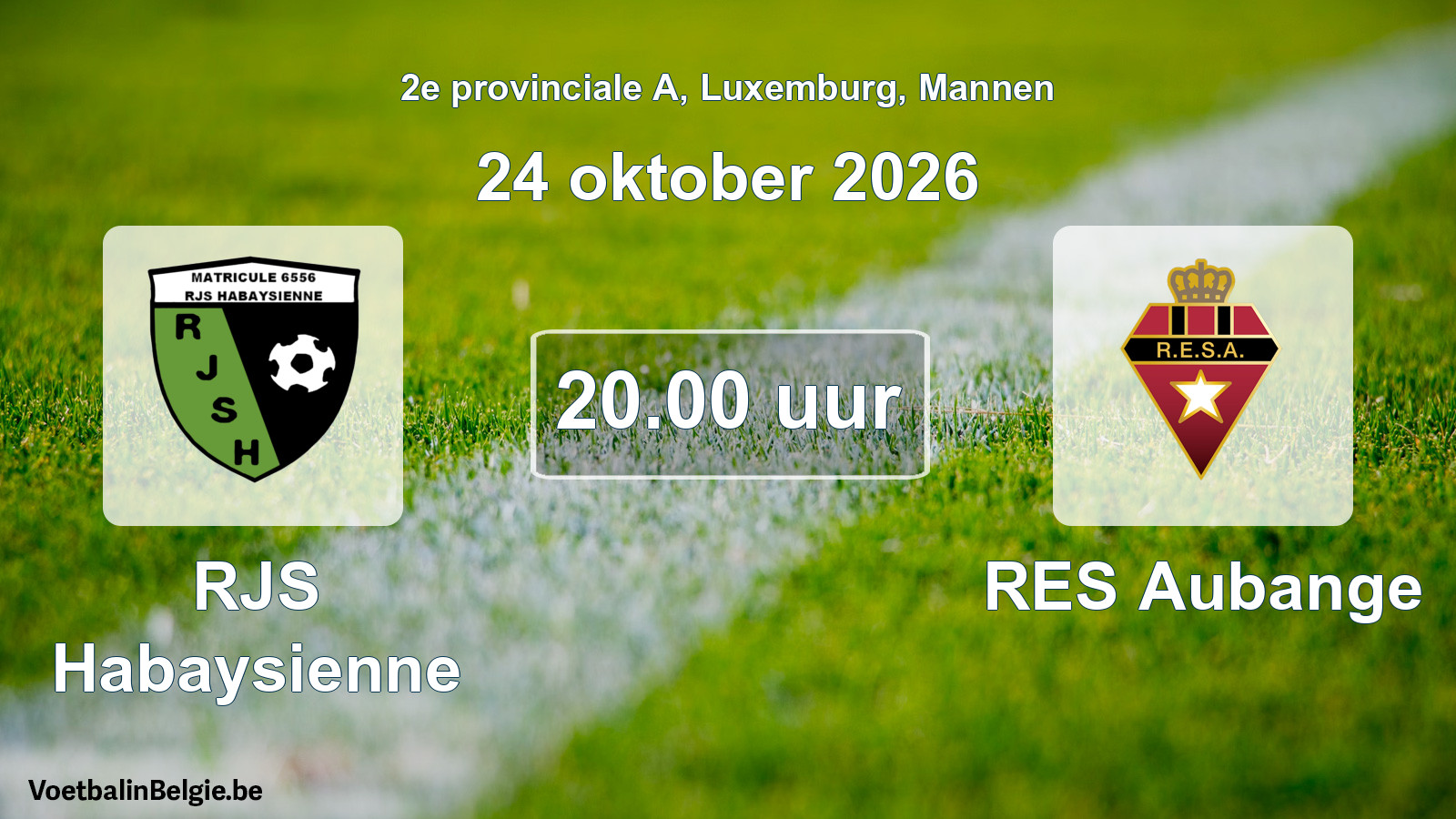 Match prévu football hommes: RJS Habaysienne - RES Aubange (24 octobre 2026)