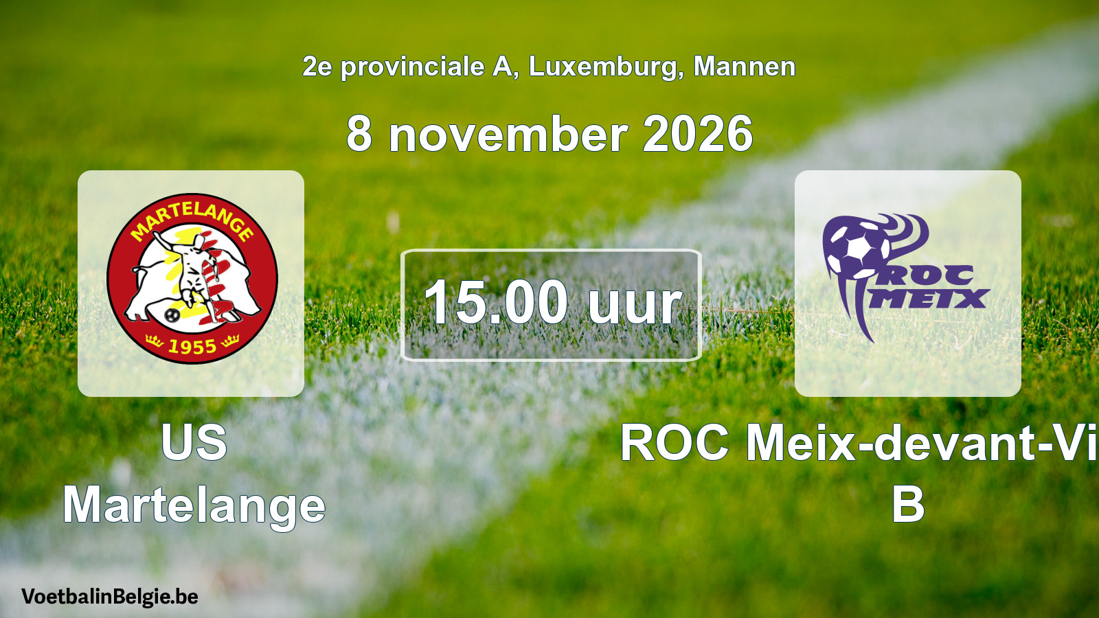 Match prévu football hommes: US Martelange - ROC Meix-devant-Virton B (8 novembre 2026)