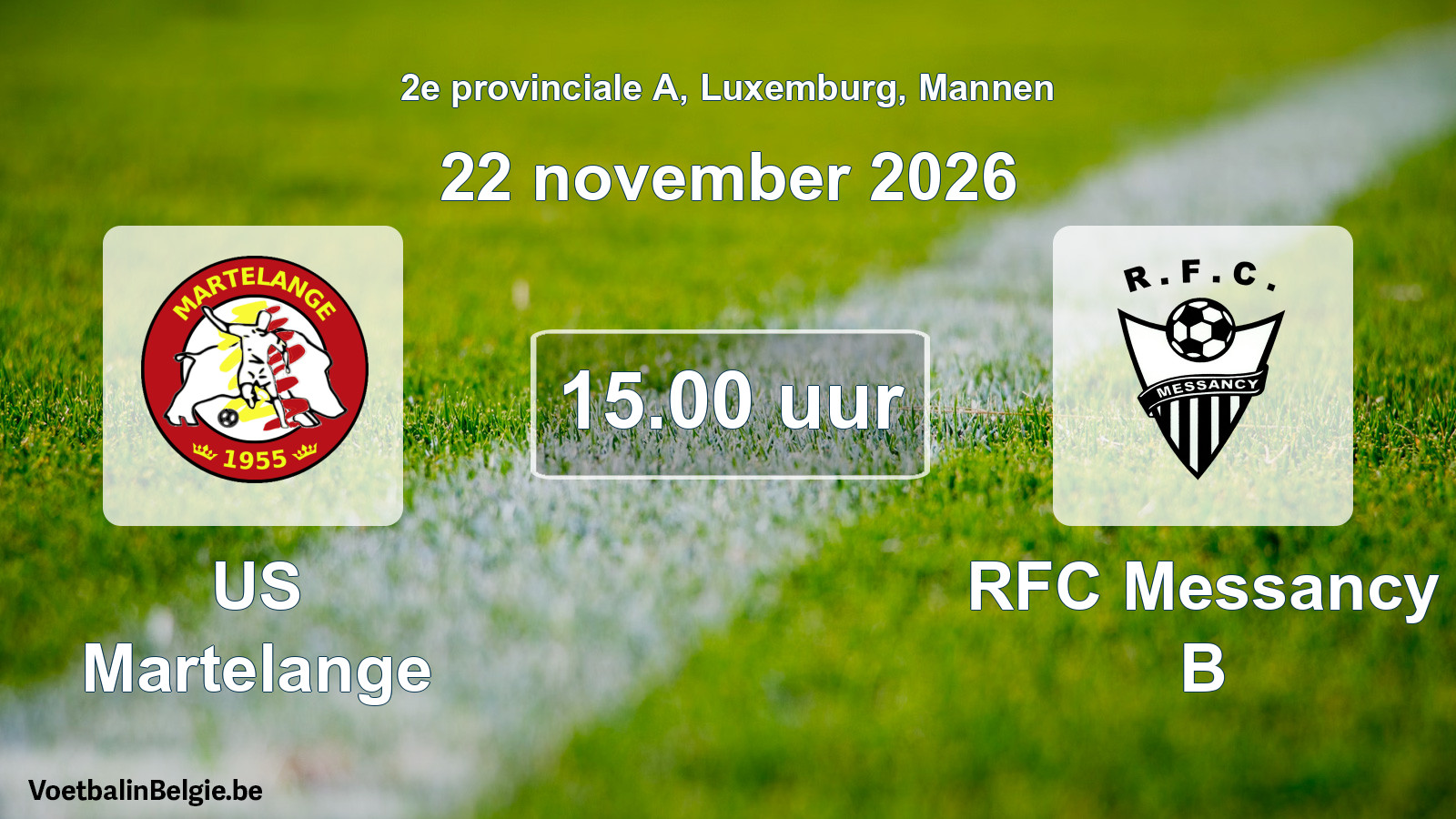 Match prévu football hommes: US Martelange - RFC Messancy B (22 novembre 2026)