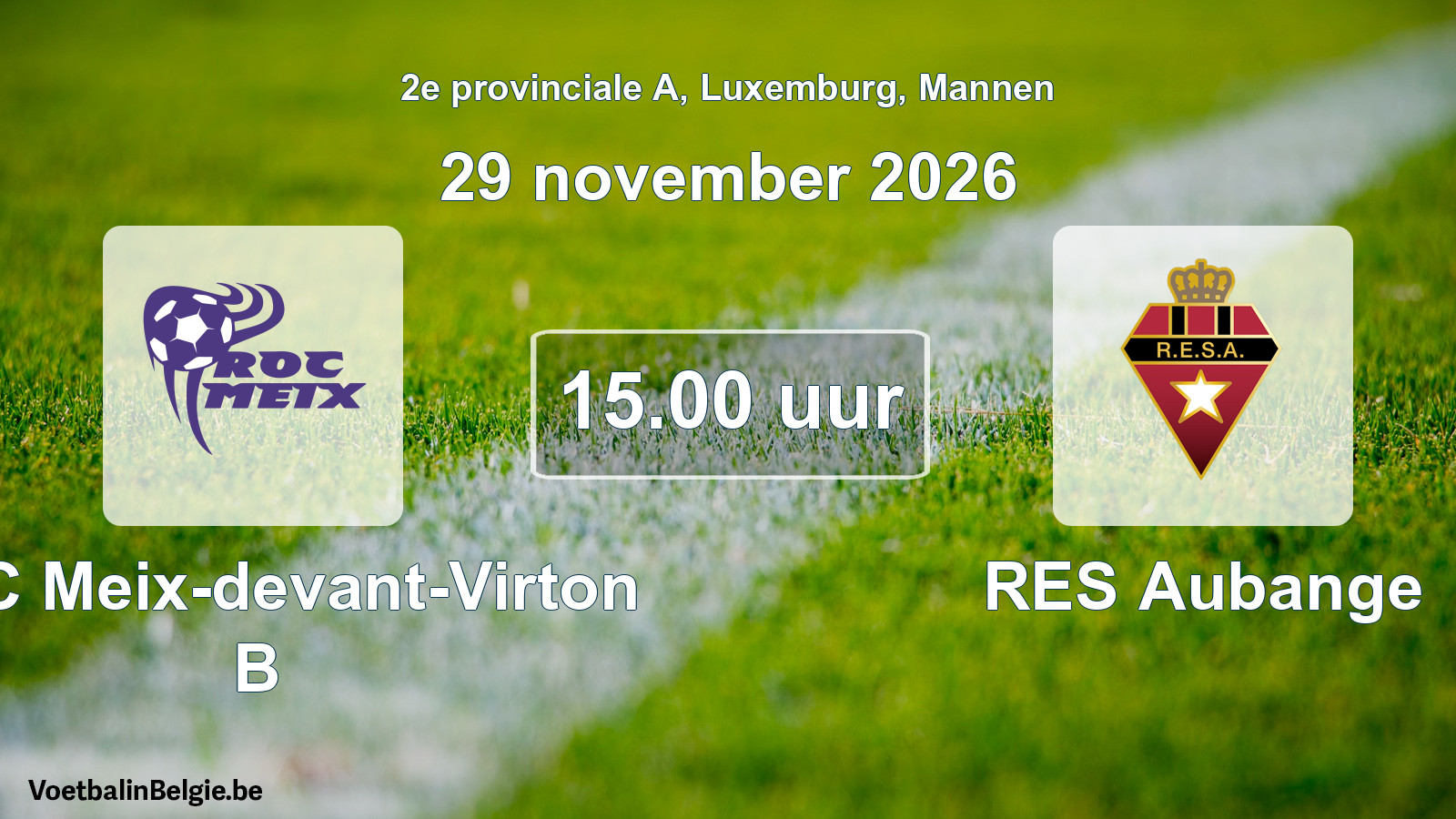Scheduled match men football: ROC Meix-devant-Virton B - RES Aubange (29 November 2026)