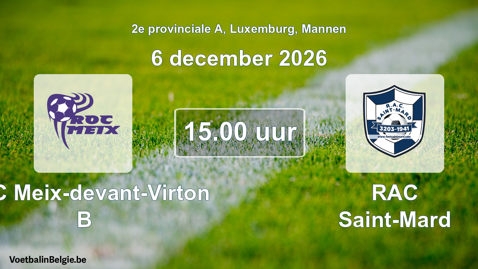 Scheduled match men football: ROC Meix-devant-Virton B - RAC Saint-Mard (6 December 2026)