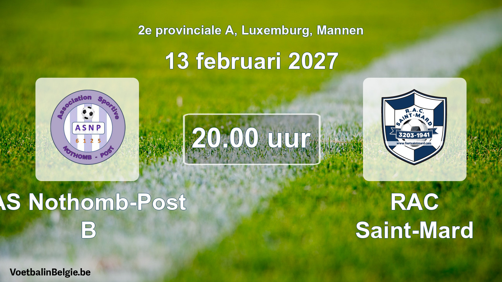 Match prévu football hommes: AS Nothomb-Post B - RAC Saint-Mard (13 février 2027)