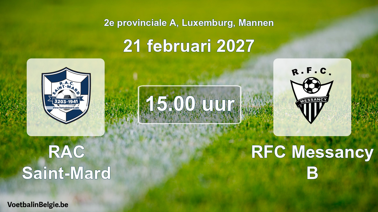 Geplande wedstrijd mannenvoetbal: RAC Saint-Mard - RFC Messancy B (21 februari 2027)