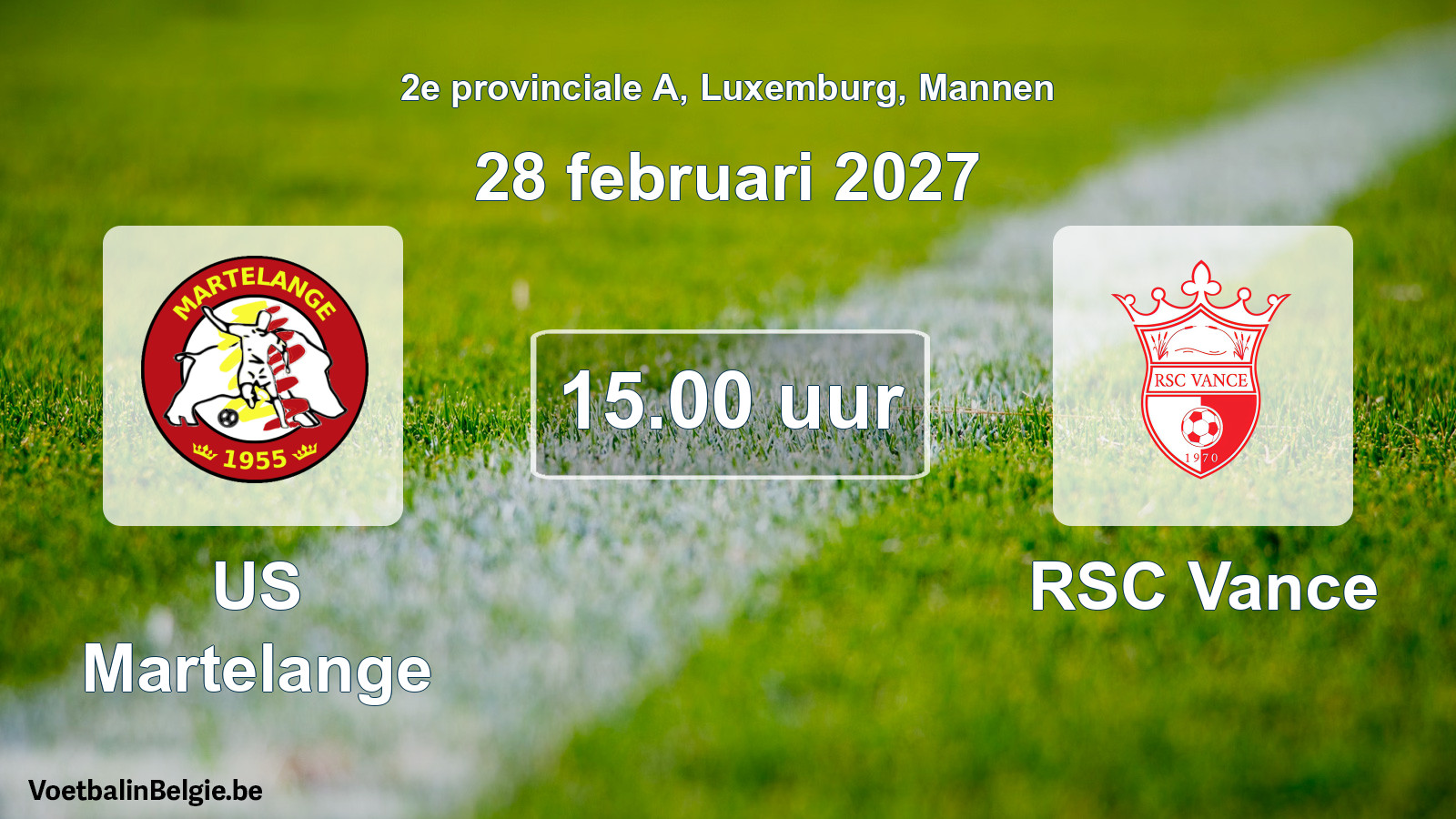Match prévu football hommes: US Martelange - RSC Vance (28 février 2027)