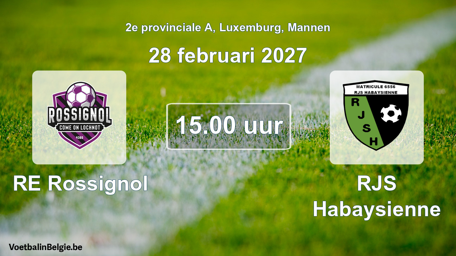 Match prévu football hommes: RE Rossignol - RJS Habaysienne (28 février 2027)