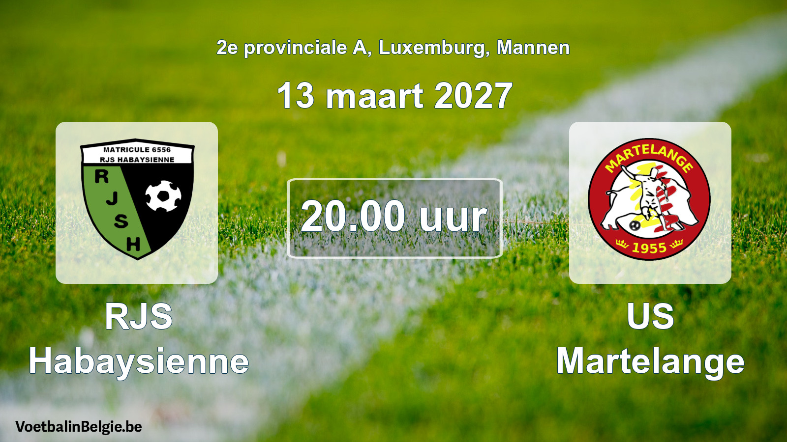 Match prévu football hommes: RJS Habaysienne - US Martelange (13 mars 2027)