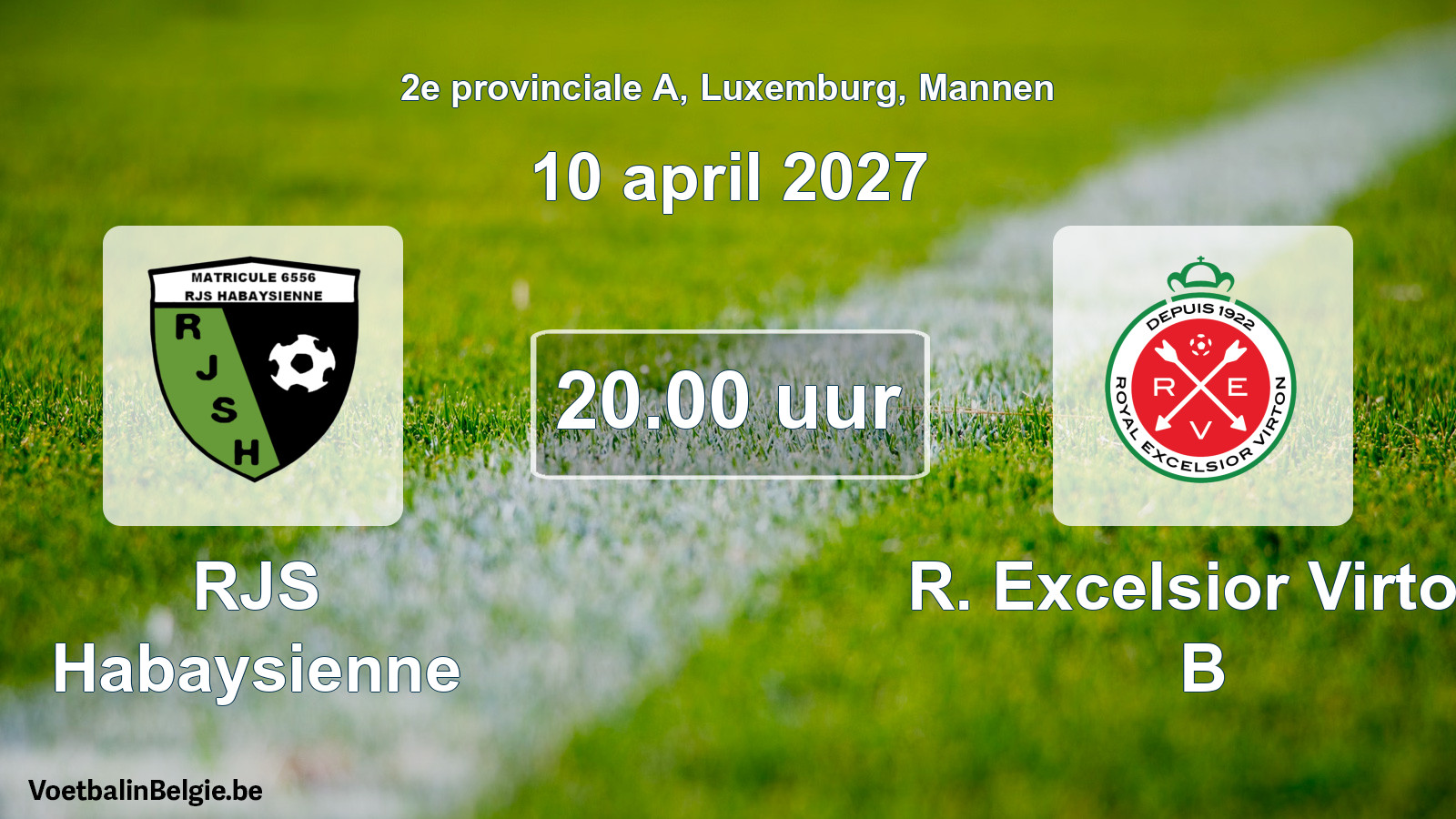 Match prévu football hommes: RJS Habaysienne - R. Excelsior Virton B (10 avril 2027)