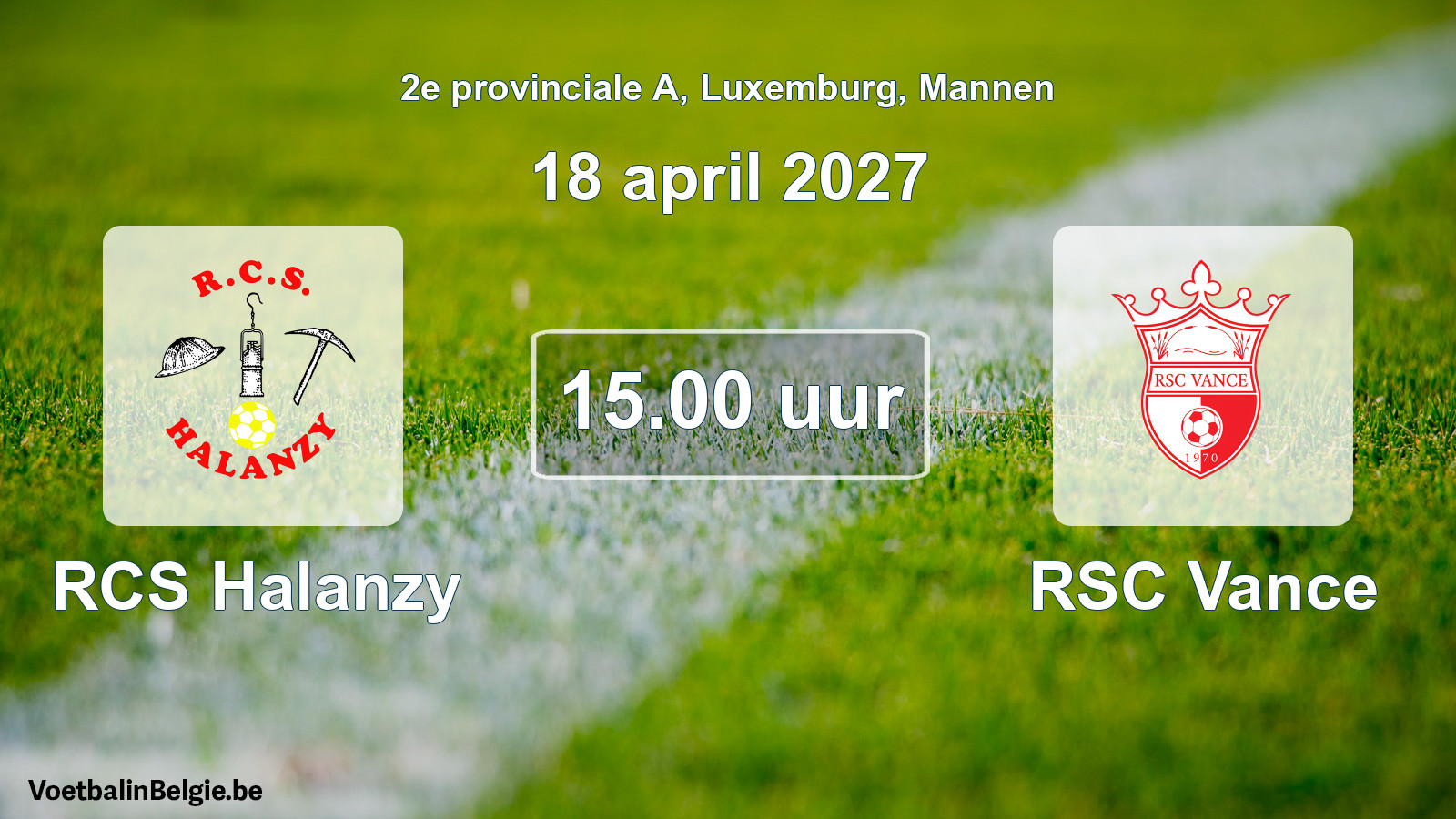 Match prévu football hommes: RCS Halanzy - RSC Vance (18 avril 2027)