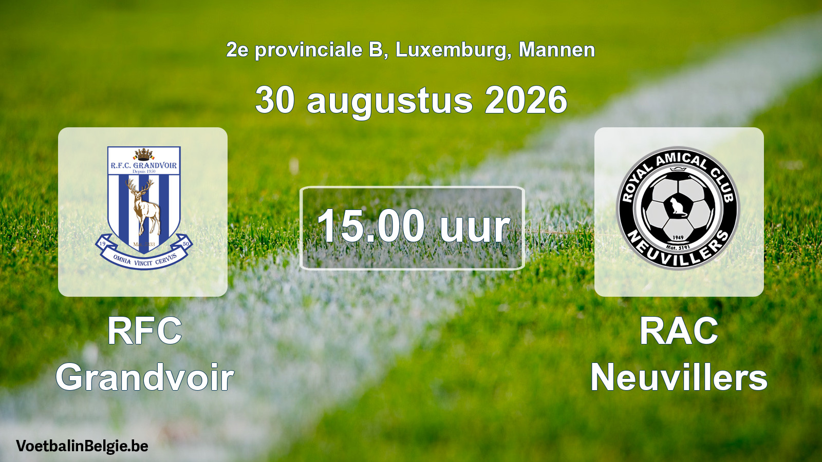 Match prévu football hommes: RFC Grandvoir - RAC Neuvillers (30 août 2026)