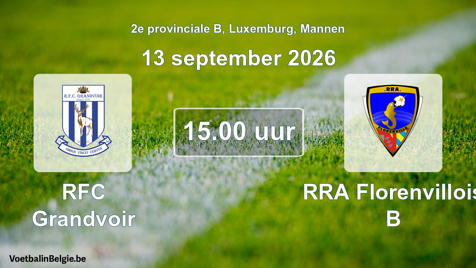 Geplande wedstrijd mannenvoetbal: RFC Grandvoir - RRA Florenvillois B (13 september 2026)