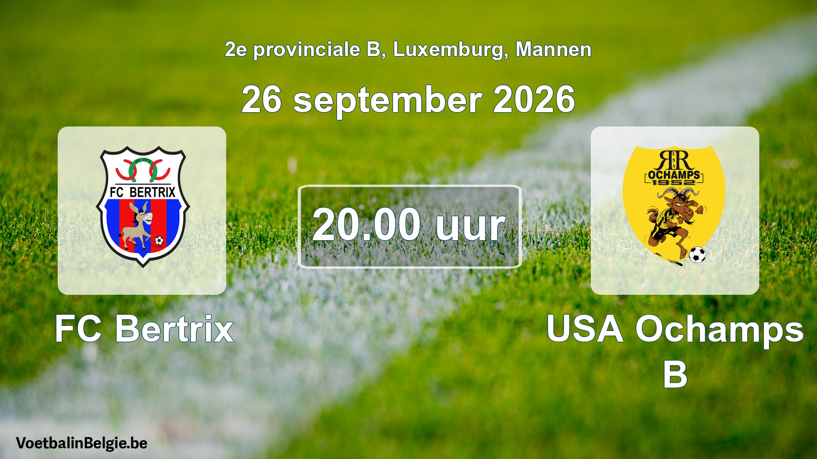 Geplande wedstrijd mannenvoetbal: FC Bertrix - USA Ochamps B (26 september 2026)