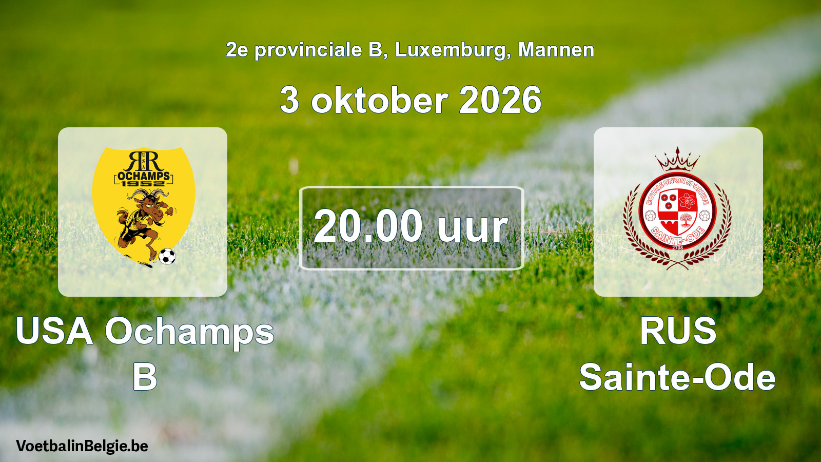 Match prévu football hommes: USA Ochamps B - RUS Sainte-Ode (3 octobre 2026)