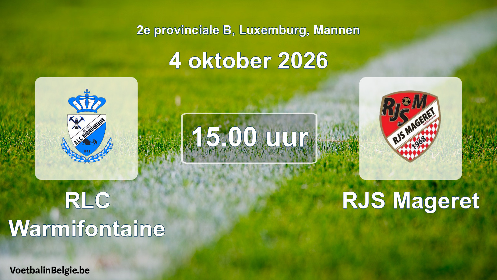 Geplande wedstrijd mannenvoetbal: RLC Warmifontaine - RJS Mageret (4 oktober 2026)