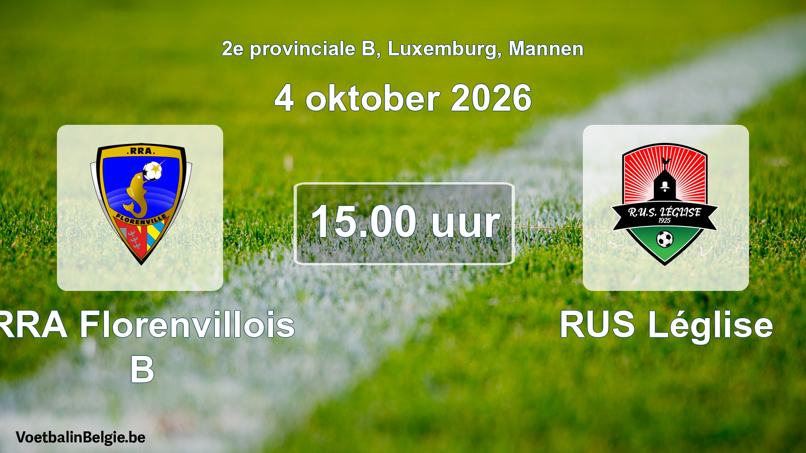 Geplande wedstrijd mannenvoetbal: RRA Florenvillois B - RUS Léglise (4 oktober 2026)