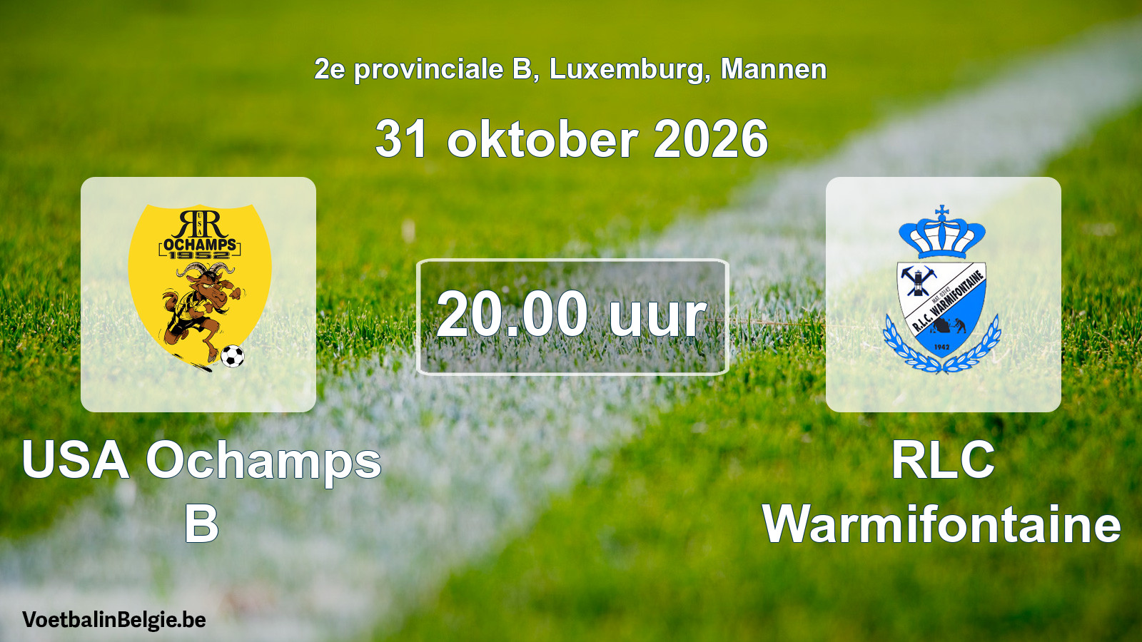 Match prévu football hommes: USA Ochamps B - RLC Warmifontaine (31 octobre 2026)