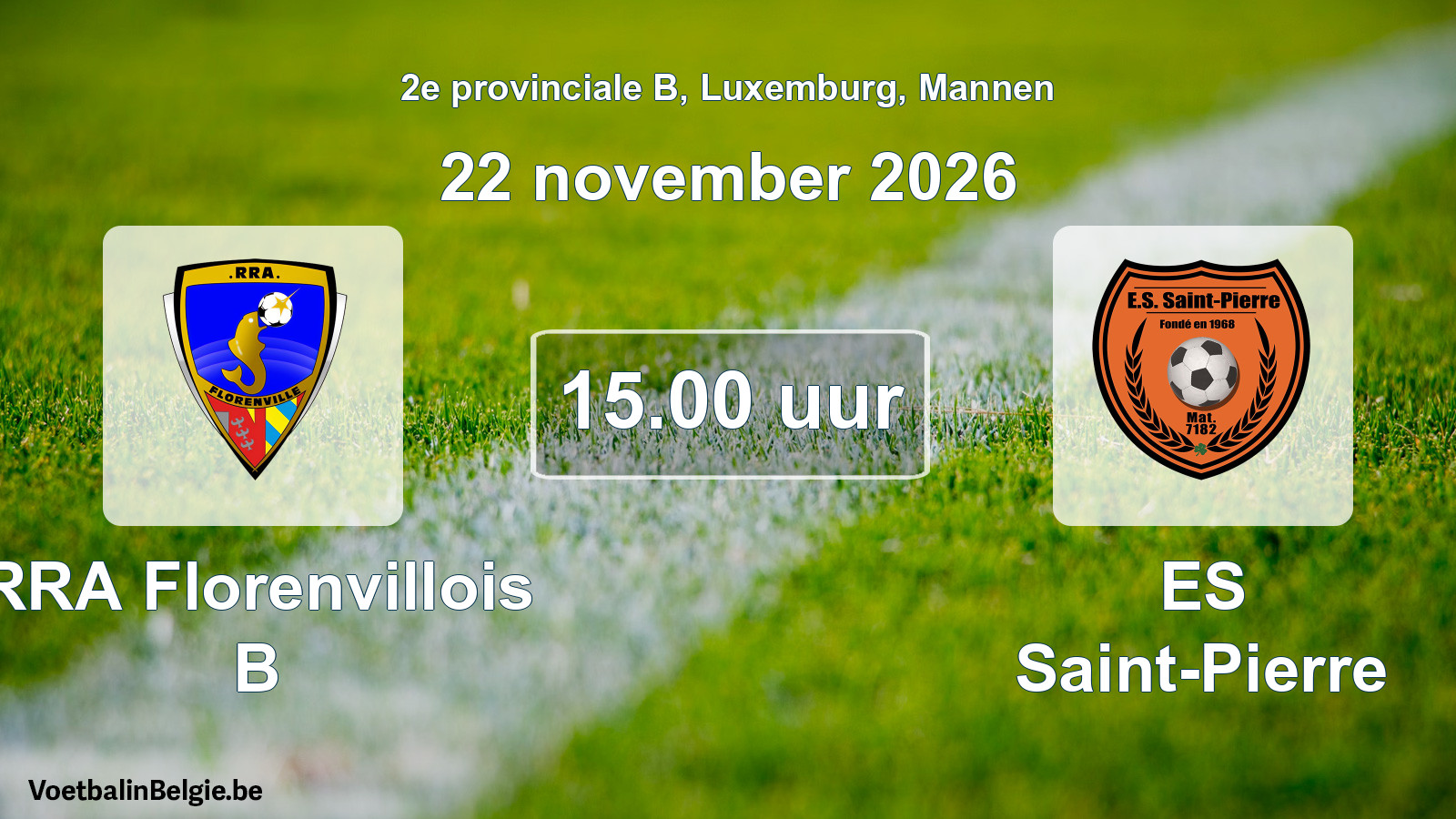 Geplande wedstrijd mannenvoetbal: RRA Florenvillois B - ES Saint-Pierre (22 november 2026)