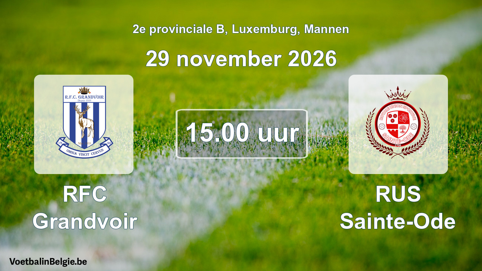 Geplande wedstrijd mannenvoetbal: RFC Grandvoir - RUS Sainte-Ode (29 november 2026)