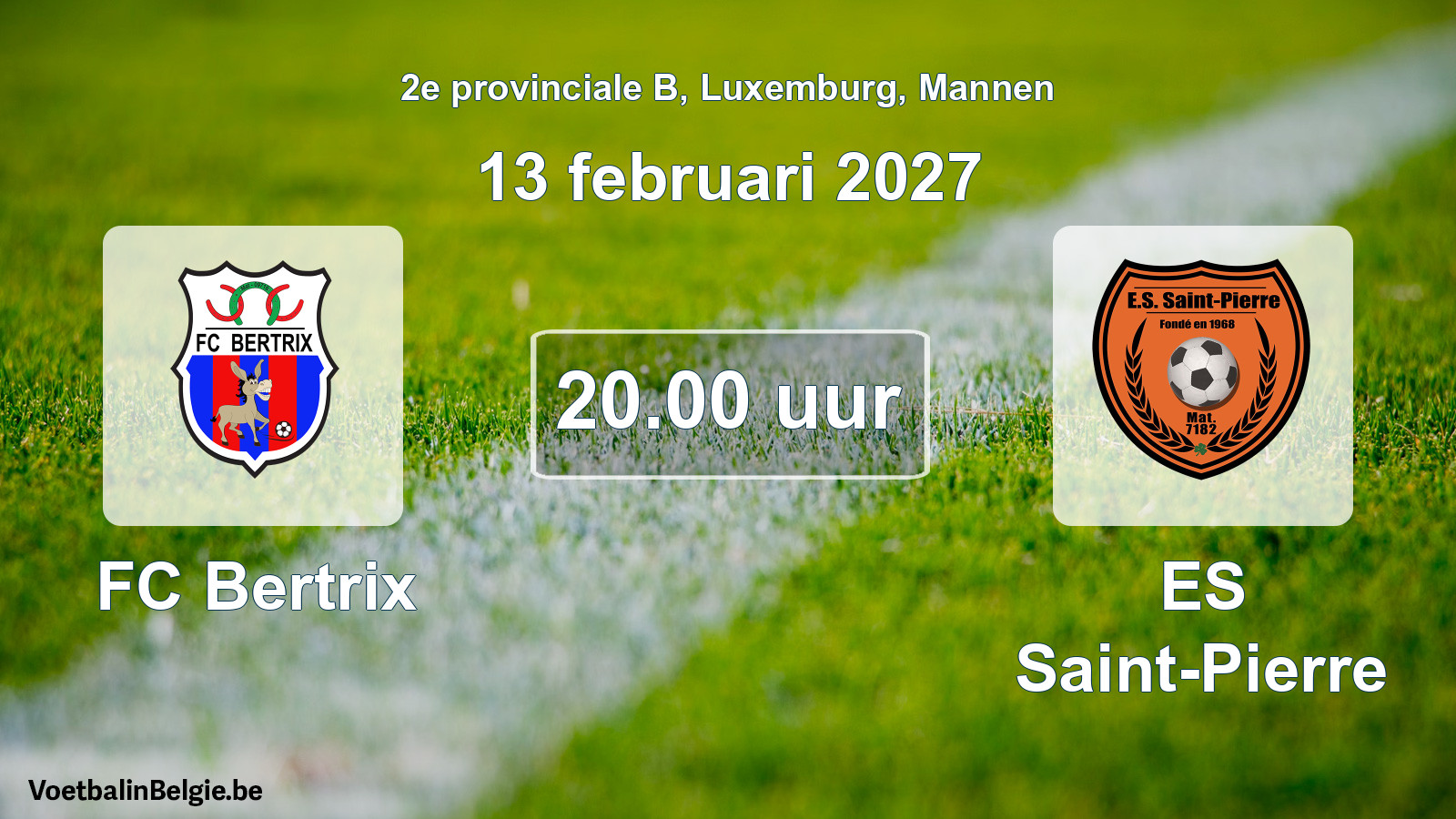 Geplande wedstrijd mannenvoetbal: FC Bertrix - ES Saint-Pierre (13 februari 2027)