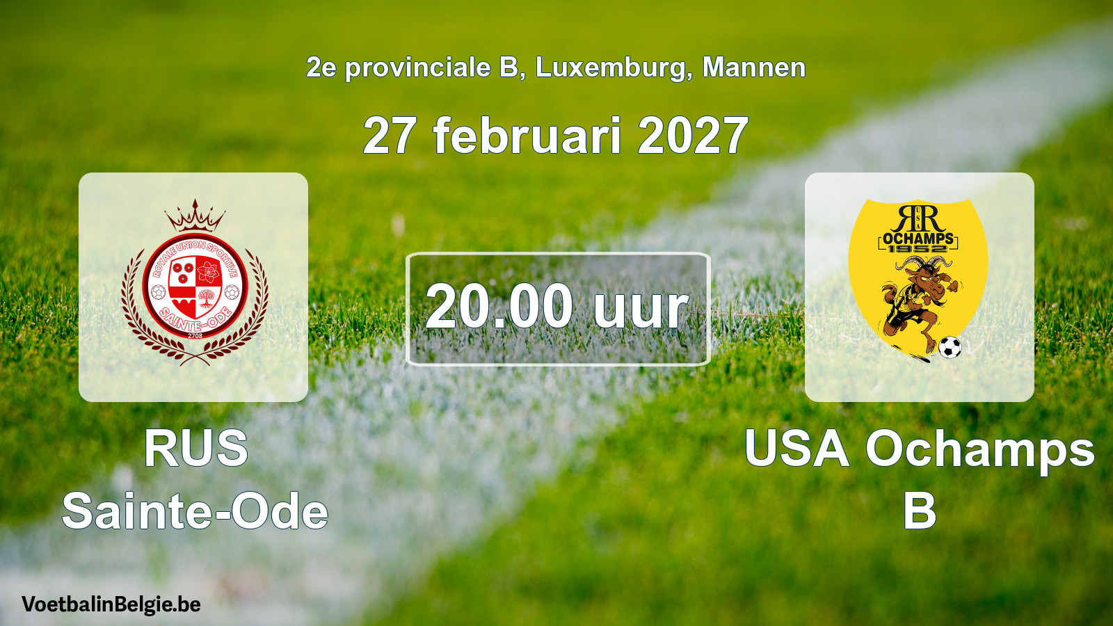 Geplande wedstrijd mannenvoetbal: RUS Sainte-Ode - USA Ochamps B (27 februari 2027)