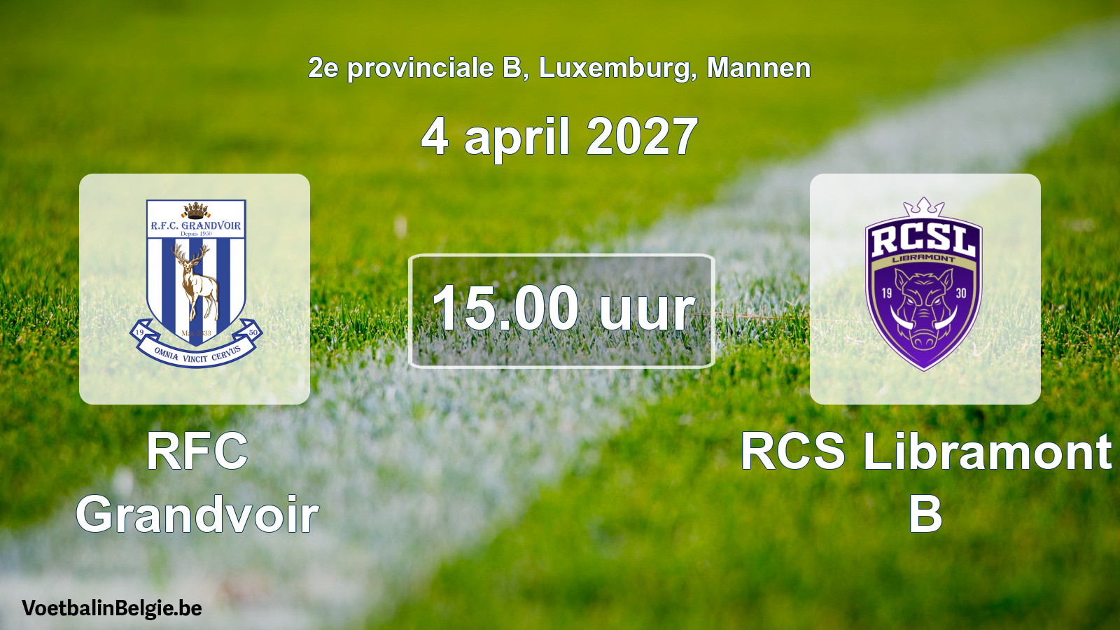 Geplande wedstrijd mannenvoetbal: RFC Grandvoir - RCS Libramont B (4 april 2027)