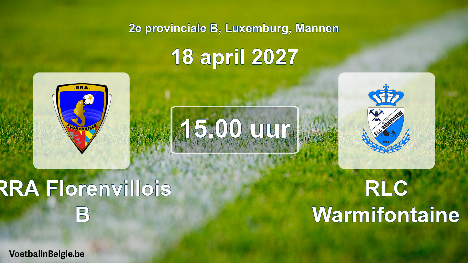 Geplande wedstrijd mannenvoetbal: RRA Florenvillois B - RLC Warmifontaine (18 april 2027)