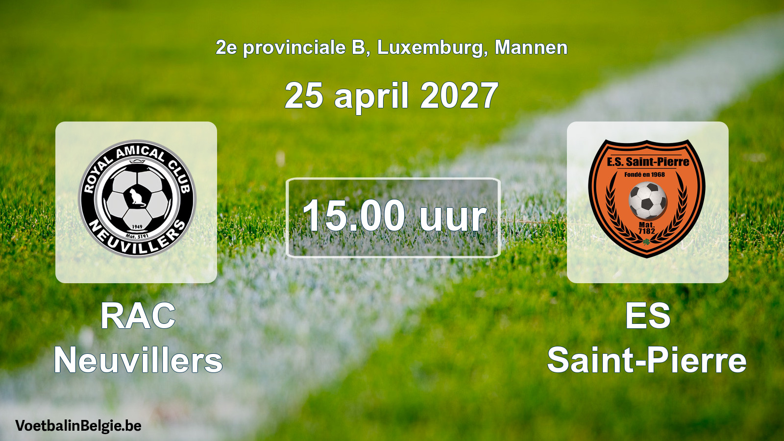 Geplande wedstrijd mannenvoetbal: RAC Neuvillers - ES Saint-Pierre (25 april 2027)