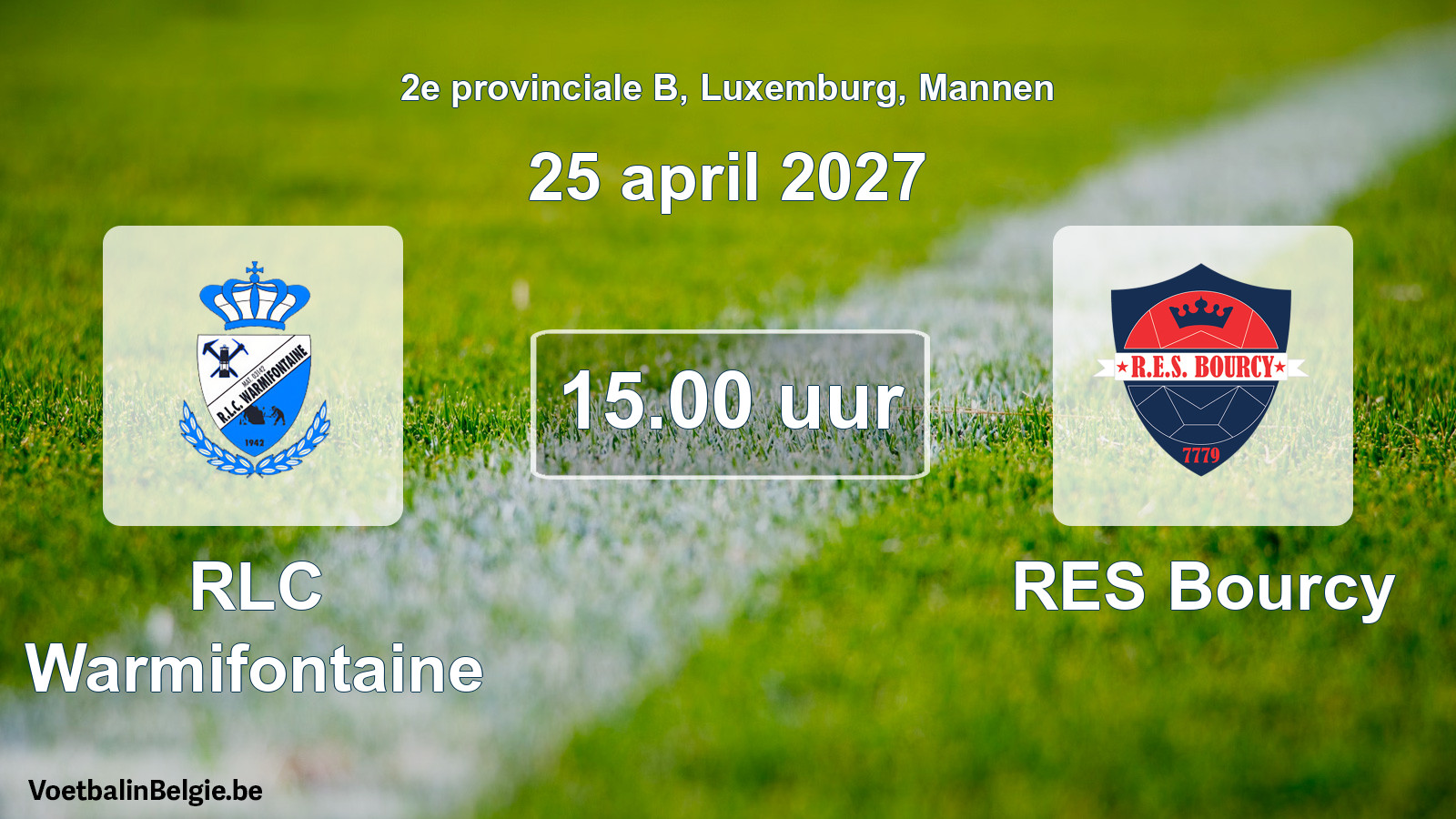 Geplande wedstrijd mannenvoetbal: RLC Warmifontaine - RES Bourcy (25 april 2027)