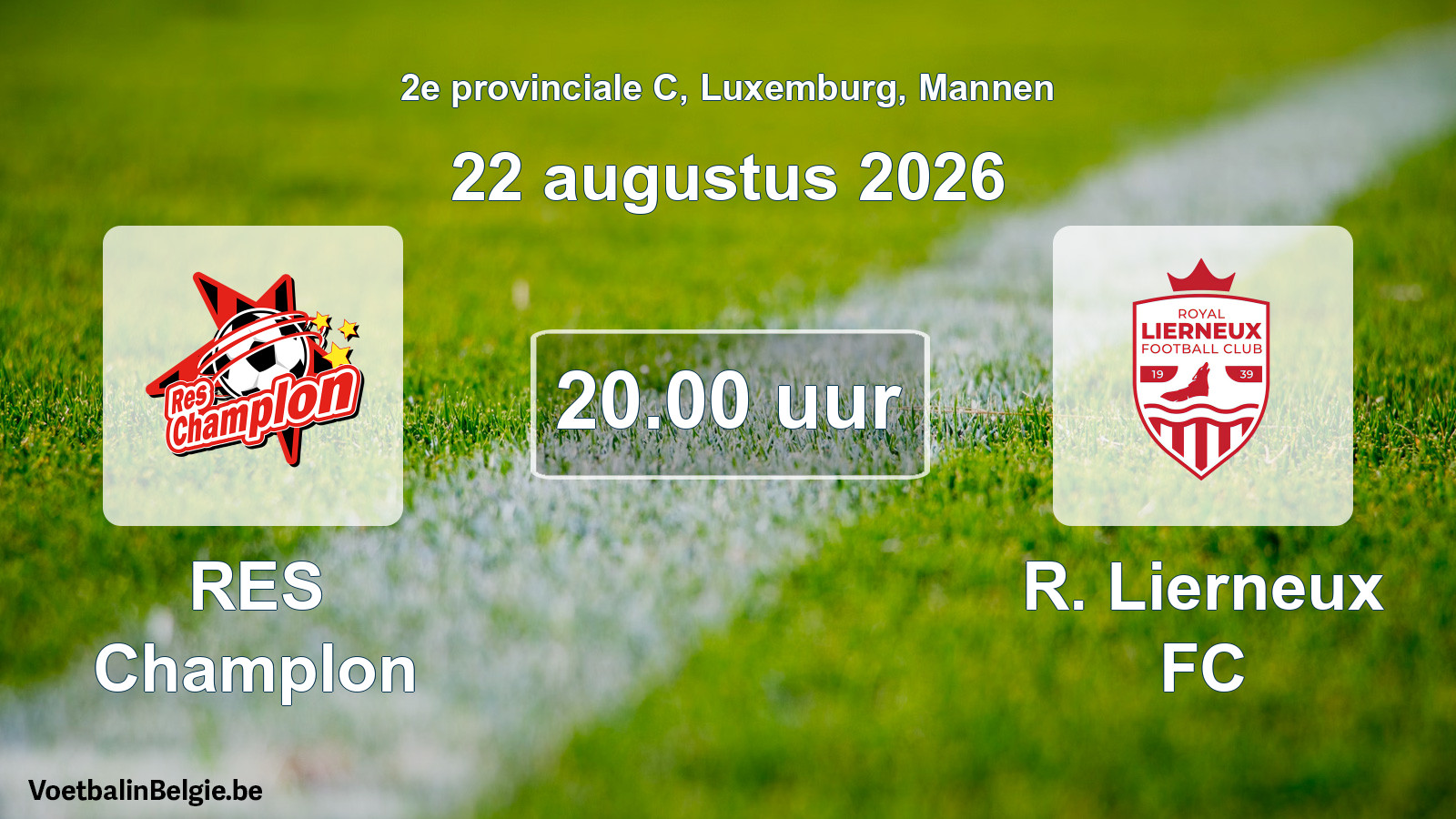 Geplande wedstrijd mannenvoetbal: RES Champlon - R. Lierneux FC (22 augustus 2026)